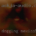 Dogging Mexico