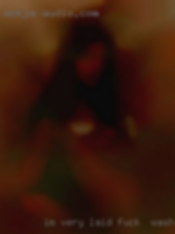 Im very laid fuck near Washington Iowa back and drama free.